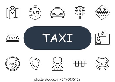 Taxi set icon. Map, 24 7, car, traffic light, sign, driver, phone, service, fare, location, customer, call, transport, cab, vehicle, hire, travel, ride, passenger.