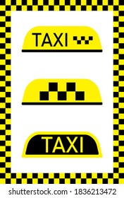 Taxi sign for car. Cab on yellow-black background. Checkered flag for driver in Nyc. Checkerboard pattern. Icon for taxi service. Wallpaper for public transportation and travel. Logo for roof. Vector.