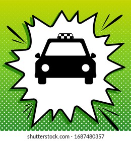 Taxi sign illustration. Black Icon on white popart Splash at green background with white spots. Illustration.