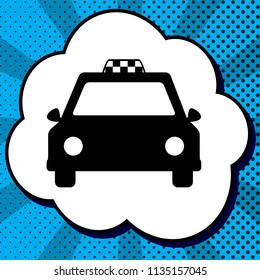 Taxi sign illustration. Vector. Black icon in bubble on blue pop-art background with rays.