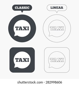 Taxi speech bubble sign icon. Public transport symbol Classic and line web buttons. Circles and squares. Vector