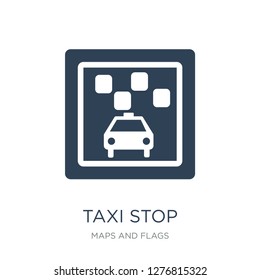 taxi stop icon vector on white background, taxi stop trendy filled icons from Maps and Flags collection, taxi stop vector illustration