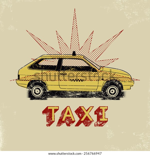 Taxi. Typographic retro grunge poster.
Vector illustration.