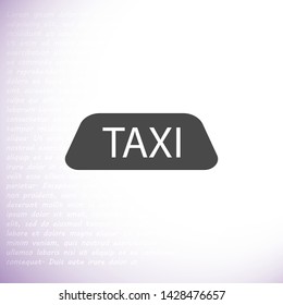 Taxi vector icon 10 eps , Lorem ipsum Flat design