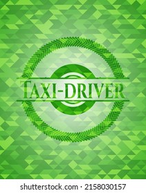 Taxi-driver green emblem with mosaic ecological style background. Vector Illustration. Detailed. 