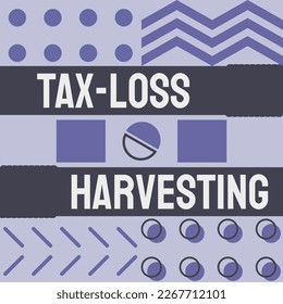 Tax-Loss Harvesting: A strategy used to offset capital gains by selling losing investments to realize capital losses.