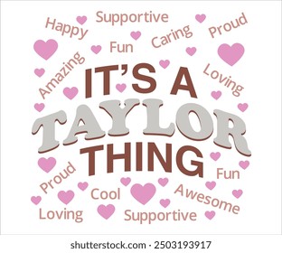 It's A Taylor Thing Svg, Taylor Svg, Taylor Swift Camisa, Cortar Archivo, Silueta