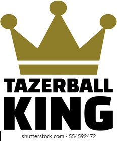Tazerball king with crown