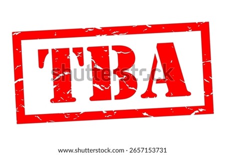 TBA To Be Announced stamp