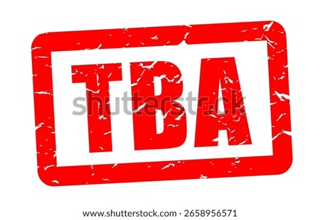 TBA To Be Announced stamp
