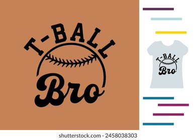 T-ball bro t shirt design