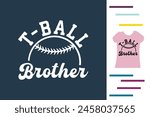 T-ball brother t shirt design 