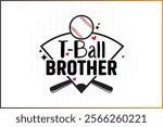 T-Ball Family Shirt Design, Baseball Family,   T-Ball Brother