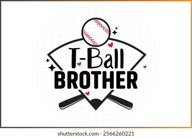 T-Ball Family Shirt Design, Baseball Family,   T-Ball Brother