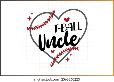 T-Ball Family Shirt Design, Baseball Family, T-Ball Uncle