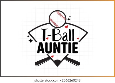 T-Ball Family Shirt Design, Baseball Family,   T-Ball Auntie