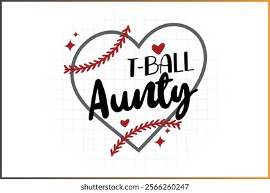 T-Ball Family Shirt Design, Baseball Family,   T-Ball Aunty