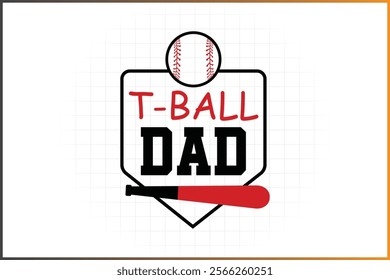 T-Ball Family Shirt Design, Baseball Family,   T-Ball Dad