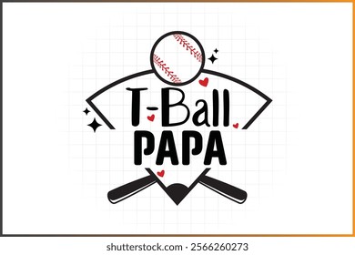 T-Ball Family Shirt Design, Baseball Family,   T-Ball papa