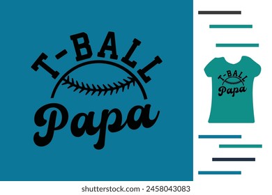 T-ball papa t shirt design