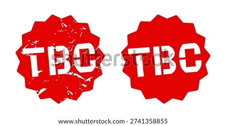 TBC : To be confirmed