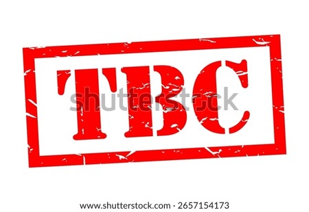 TBC To be Confirmed stamp