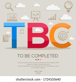TBC (to be completed), letters and icons. Vector illustration.