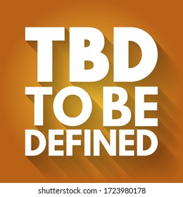 TBD - To Be Defined acronym, business concept background