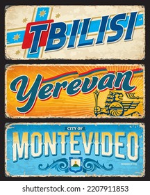 Tbilisi, Erevan or Yerevan, Montevideo, city travel stickers and plates, vector luggage tags. Georgia, Armenia and Uruguay travel tin signs or city metal plates with landmarks, flags and emblems