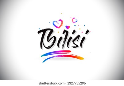 Tbilisi Welcome To Word Text with Love Hearts and Creative Handwritten Font Design Vector Illustration.