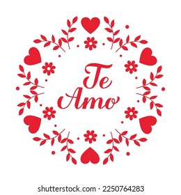 Te Amo calligraphy hand lettering. I Love You inscription in Spanish. Valentines day card. Vector template for poster, banner, postcard, greeting card, shirt, logo design, flyer, sticker, etc.