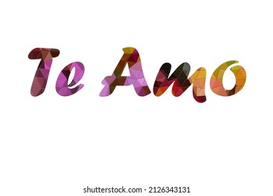 te amo. Colorful typography text banner. Vector the word te amo