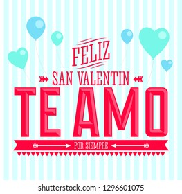 Te Amo Feliz San Valentin, I Love You Happy Valentines Day spanish text vector card design