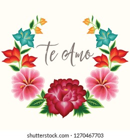 Te Amo (I Love You in Spanish) Card. Embroidery Style from Oaxaca, Mexico - Floral Composition – Copy Space