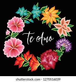 Te amo (I Love You in Spanish) Embroidery Style from Oaxaca, Mexico - Floral Composition – Copy Space