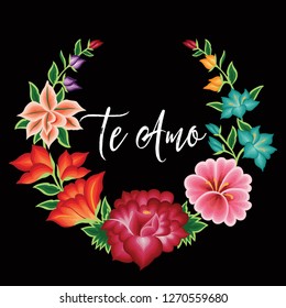 Te Amo (I Love You in Spanish) Embroidery Style from Oaxaca, Mexico - Floral Composition – Copy Space