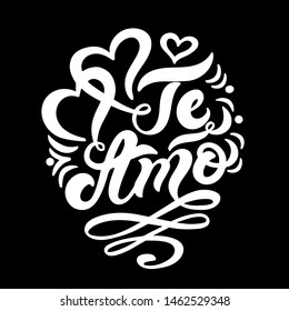 Te Amo. "I love you" in Italian. Hand drawn lettering. Vector illustration. Perfect logo for Wedding or Valentine's day design