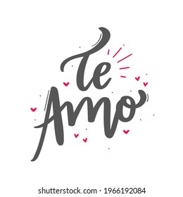 Te amo. I Love You. Brazilian Portuguese Hand Lettering Calligraphy for Valentine's Day. Vector.
