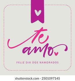 te amo. I love you in brazilian portuguese. Modern hand Lettering. vector.
