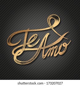 Te Amo ( I love You ) - Hand drawn quotes,  gold with shadow