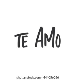 Te amo - I love you, lettering calligraphy phrase in Spanish, handwritten text isolated on the white background. Fun calligraphy for typography greeting and invitation card or t-shirt print design.