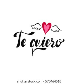 Te quiero. Declaration of love in Spanish. Romantic handwritten phrase. Hand drawn lettering to Valentines day design, wedding postcards, greeting cards, posters and prints.