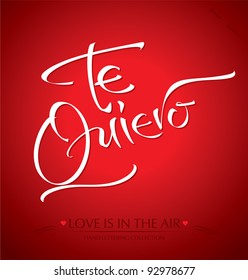 'te quiero' hand lettering - handmade calligraphy; scalable and editable vector illustration (eps8);