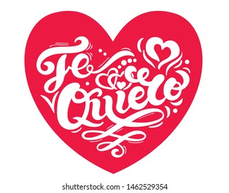 Te Quiero. "I love you" in Spanish. Hand drawn lettering. Vector illustration. Perfect logo for Wedding or Valentine's day design