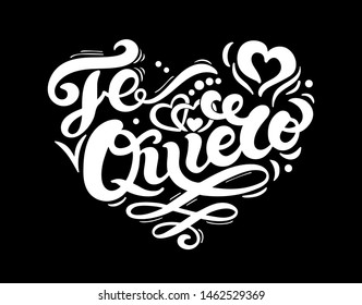 Te Quiero. "I love you" in Spanish. Hand drawn lettering. Vector illustration. Perfect logo for Wedding or Valentine's day design