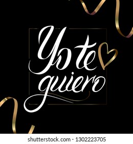 Te quiero, I Love You spanish text, Vector Lettering design black and gold- Vector