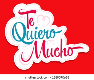 Te quiero mucho mucho, mucho texto español, diseño de letras vectoriales.