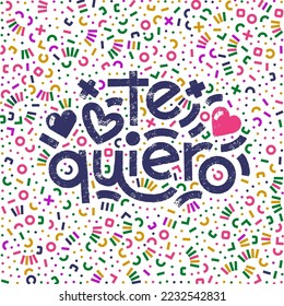 Te quiero spanish words that translate as I love you. Bold lettering greeting square card with modern geometric pattern. Vector bright modern lettering romantic modern card.