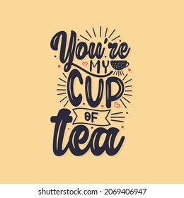 Tea is always a good idea hand lettering logo icon