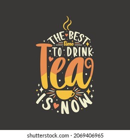 Tea is always a good idea hand lettering logo icon